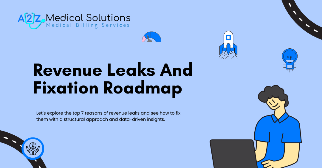 Top 7 Reasons Your Medical Practice Is Losing Revenue — And How to Fix It